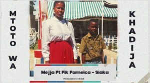 Mejja Ft Fik Fameica – Siaka