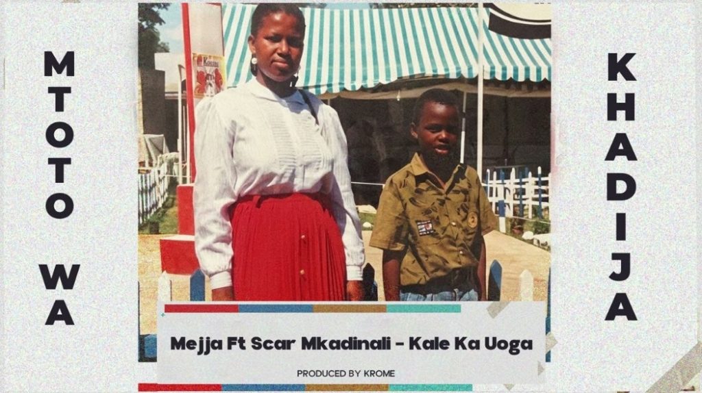Mejja Ft Scar Mkadinali – Kale Ka Uoga