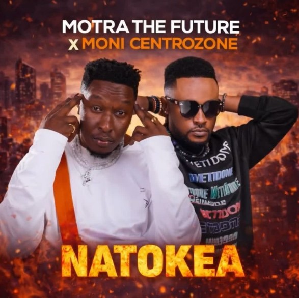 Motra The Future Ft Moni Centrozone – Natokea