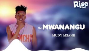 Mudy Msanii - Mwanangu