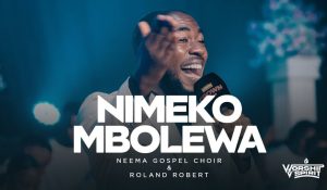Neema Gospel Choir & Roland Robert - Nimekombolewa (Live)