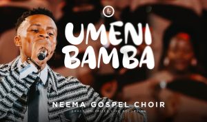 Neema Gospel Choir - Umenibamba