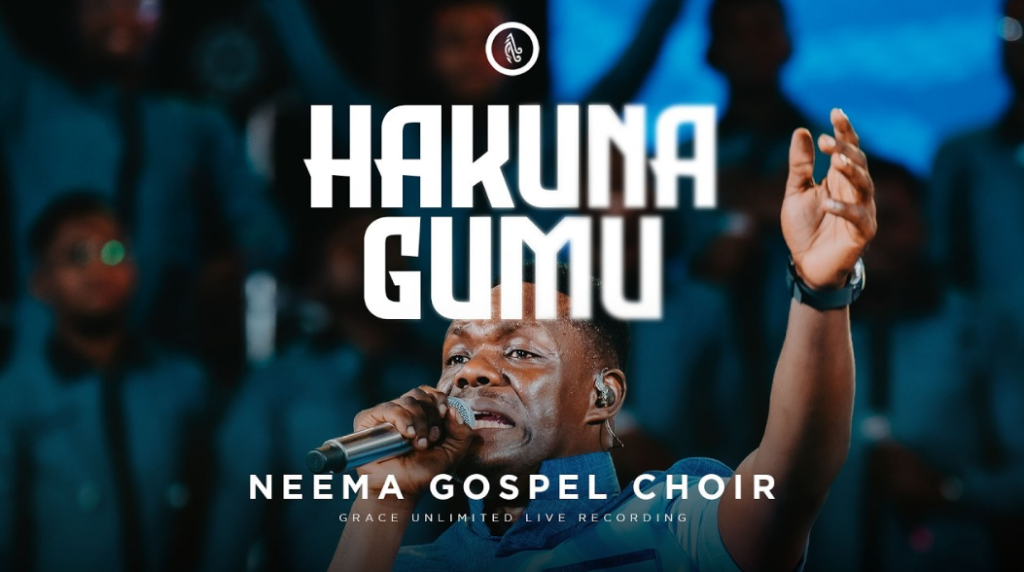 Neema Gospel Choir – Hakuna Gumu