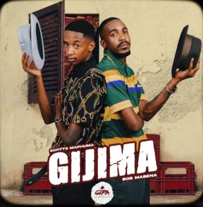 Scotts Maphuma Ft Bob Mabena - Gijima