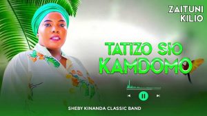 Sheby Kinanda (Zaituni Kilio) - Tatizo Sio Kamdomo