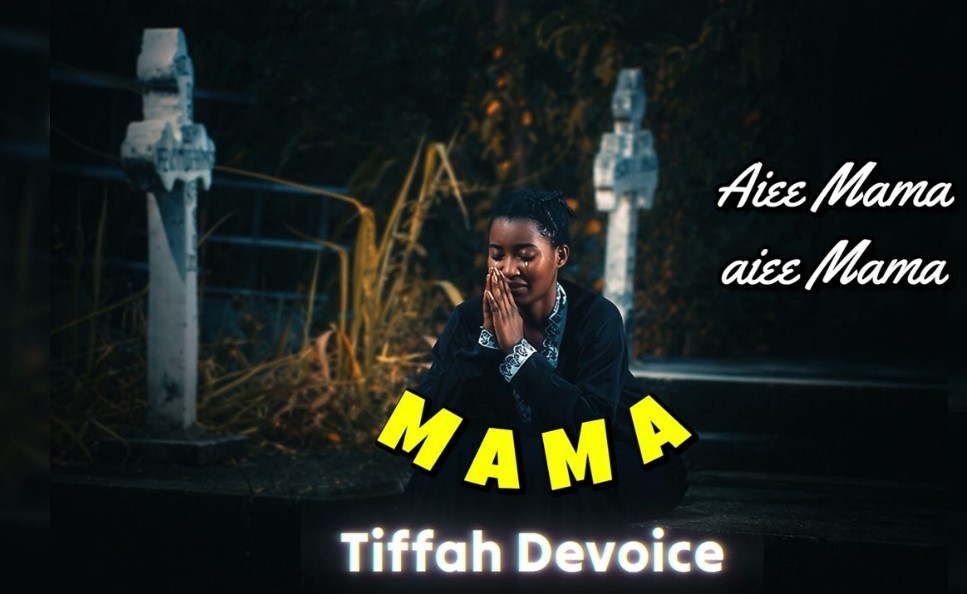 Tiffah Devoice – Mama