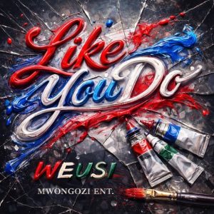 Weusi – Like You Do