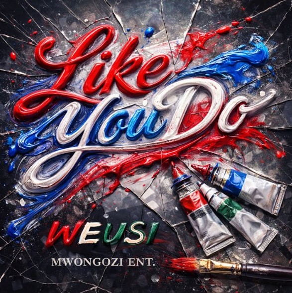 Weusi – Like You Do