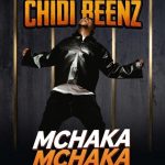 Chidi Benz – Mchaka Mchaka