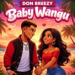 Don Breezy – Baby Wangu