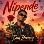 Don Breezy – Nipende