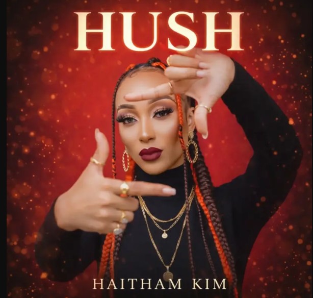 Haitham Kim – Hush