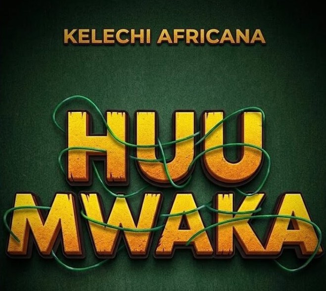 Kelechi Africana – Huu Mwaka