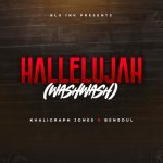 Khaligraph Jones & Bensoul - Hallelujah (Washwash)