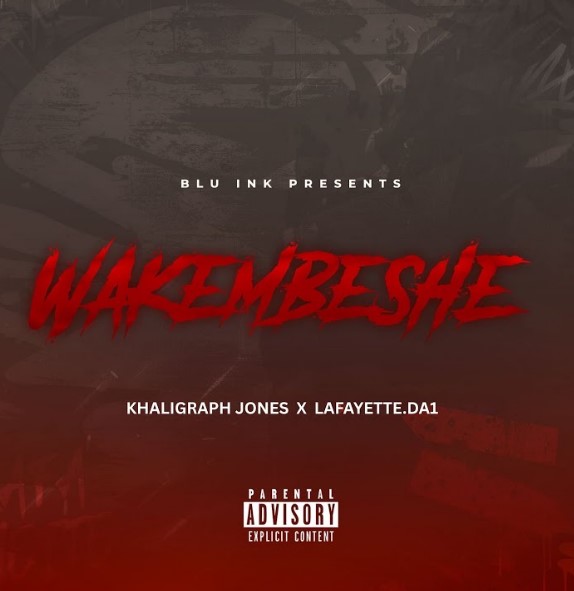 Khaligraph Jones & Lafayette.da1 - Wakembeshe