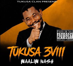 Maalim Nash - Tukusa 3Viii (C.A.MUTA)