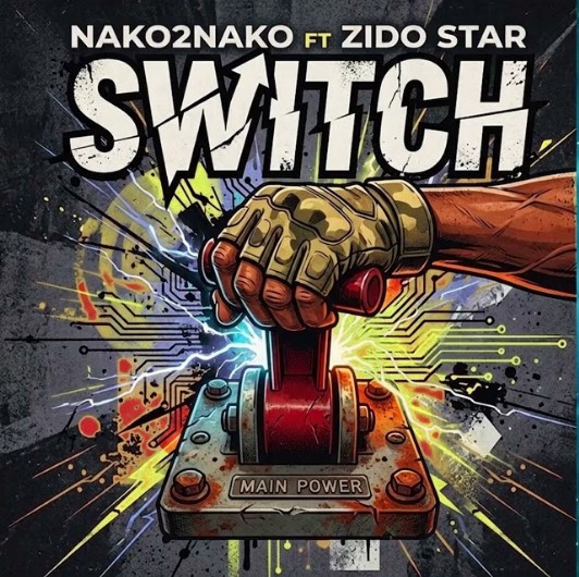 Nako 2 Nako Ft Zido Star - Switch