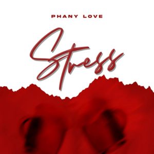 Phany Love – Stress