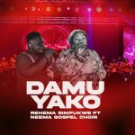 Rehema Simfukwe Ft Neema Gospel Choir - Damu Yako