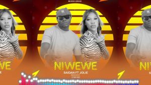 Saidan Tz Ft Jolie – Ni Wewe
