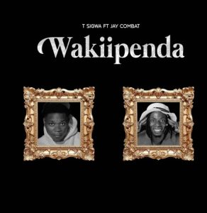 T Sigwa Ft Jay Combat – Wakiipenda