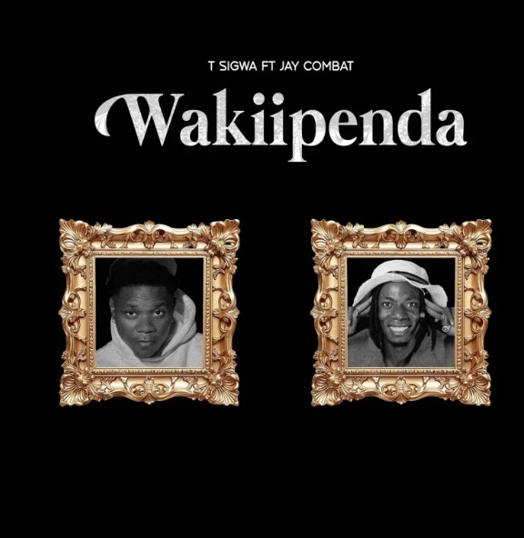 T Sigwa Ft Jay Combat – Wakiipenda