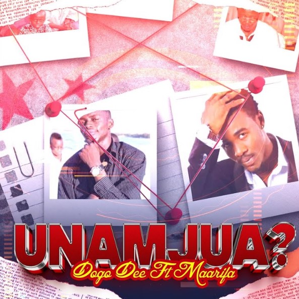 Dogo Dee Ft Maarifa – Unamjua