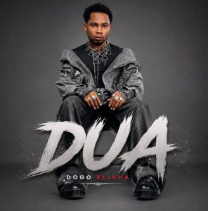 Dogo Elisha – Dua