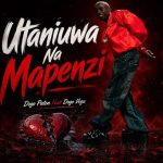 Dogo Vega Ft Dogo Paten – Utaniuwa Na Mapenzi