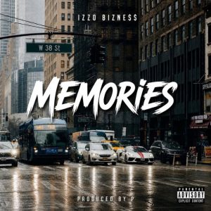 Izzo Bizness – Memories