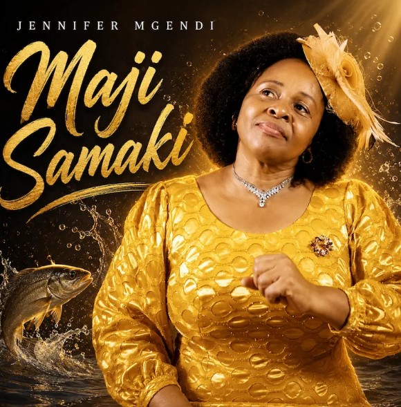 Jennifer Mgendi – Maji Samaki