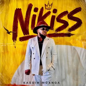 Kassim Mganga – Nikiss