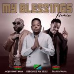 Kibonge wa Yesu Ft Moji Shortbaba & Mash Mwana - My Blessings (Remix)