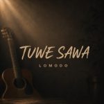 Lomodo – Tuwe Sawa (Acoustic)