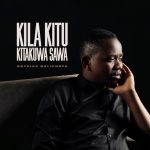 Mathias Walichupa - Kila Kitu Kitakuwa Sawa