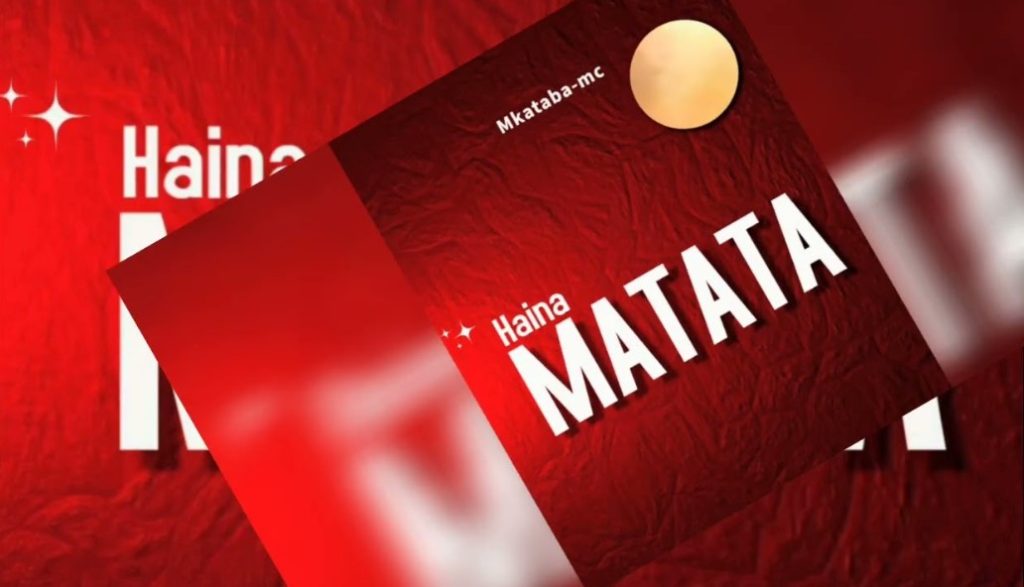Mkataba Mc – Haina Matata