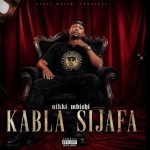 Nikki Mbishi - Kabla Sijafa
