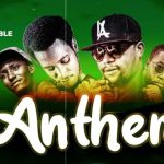 Nikki Mbishi x One The Incredible x Songa x Stereo – Anthem