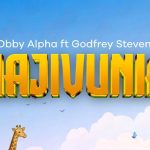 Obby Alpha X Godfrey Steven - Najivunia