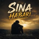Oscar Oscar Ft Chidi Benz & Stamina – Sina Habari