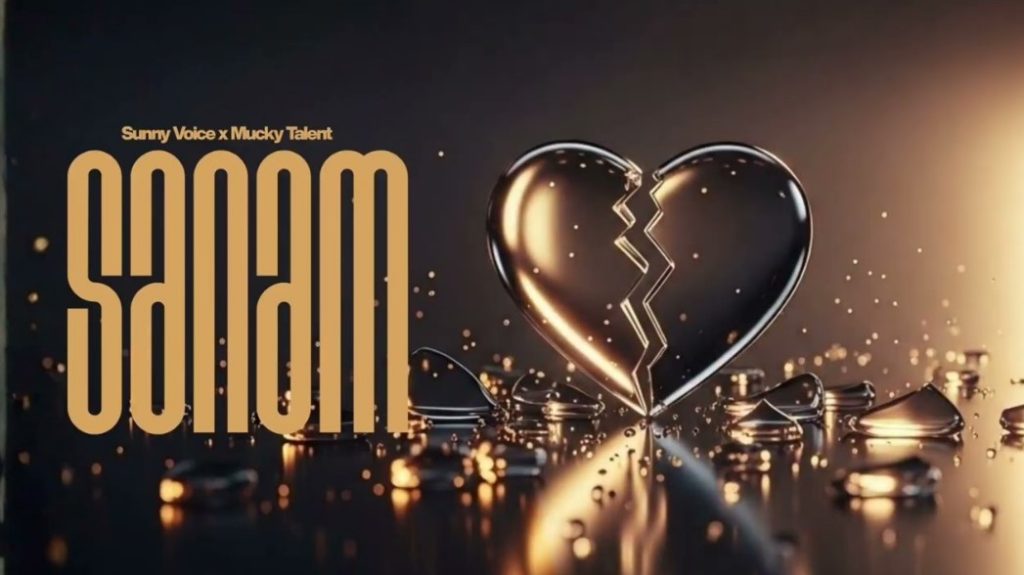 Sunny Voice Ft Mucky Talent - Sanam