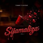 Tommy Flavour – Sijamaliza