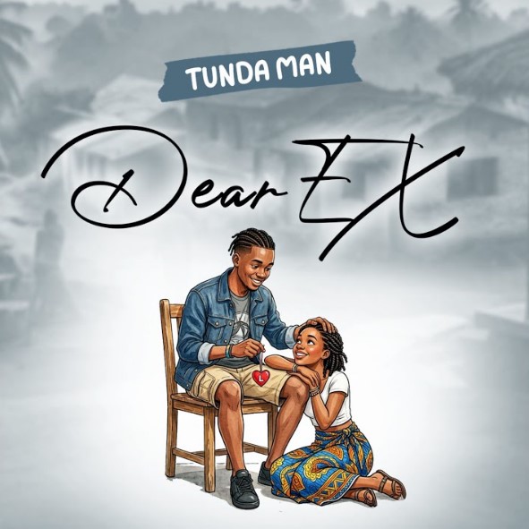 Tunda Man - Dear Ex