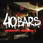 Aznas 40 BARS Ft NIKKI MBISHI – MATURITY (UKOMAVU)