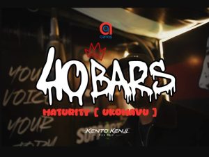 Aznas 40 BARS Ft NIKKI MBISHI – MATURITY (UKOMAVU)