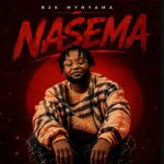 B2k Mnyama – Nasema