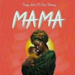 Dogo John Ft Don Breezy – Mama