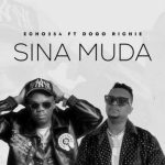 Echo 254 Ft Dogo Richie - Sina Muda