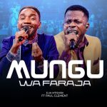 Elia Mtishibi Ft Paul Clement - Mungu wa Faraja