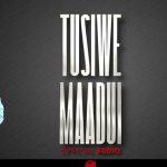 Elisha Toto Ft Enock Bella – Tusiwe Maadui